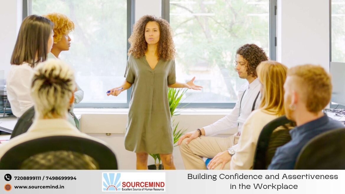 Building Confidence and Assertiveness in the Workplace