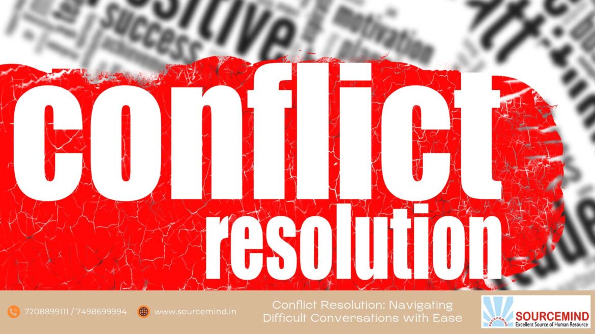 Conflict Resolution: Navigating Difficult Conversations with Ease
